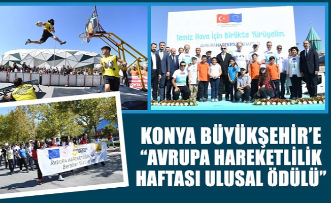 Konya Büyükşehir’e “Avrupa Hareketlilik Haftası Ulusal Ödülü”