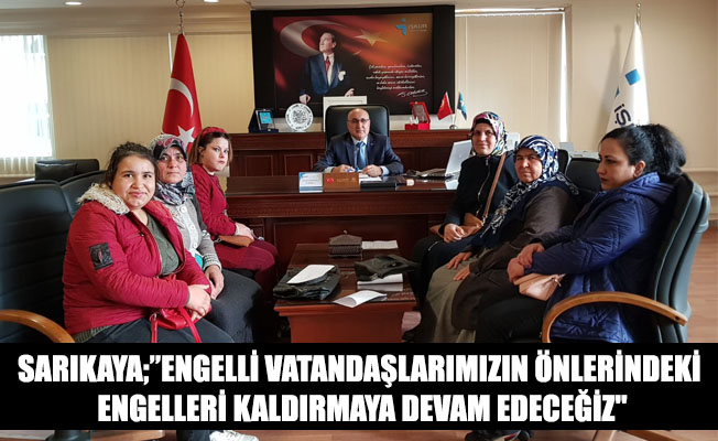 SARIKAYA;”ENGELLİ VATANDAŞLARIMIZIN ÖNLERİNDEKİ ENGELLERİ KALDIRMAYA DEVAM EDECEĞİZ" SARIKAYA;”ENGELLİ VATANDAŞLARIMIZIN ÖNLERİNDEKİ ENGELLERİ KALDIRMAYA DEVAM EDECEĞİZ"