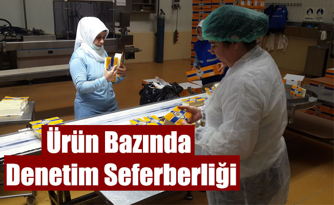 Ürün Bazında Denetim Seferberliği Ürün Bazında Denetim Seferberliği