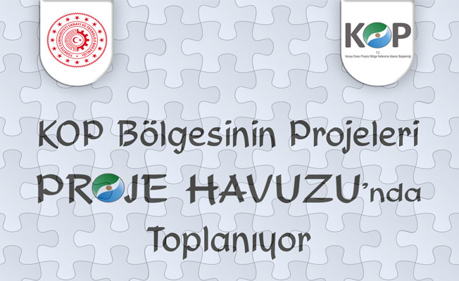 KOP İdaresi “Proje Havuzu” Oluşturuyor