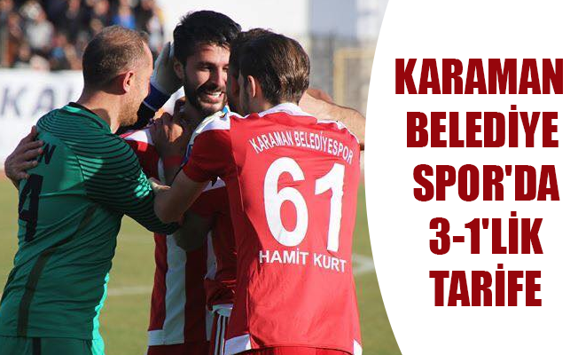 KARAMAN BELEDİYE SPOR'DA 3-1'LİK TARİFE