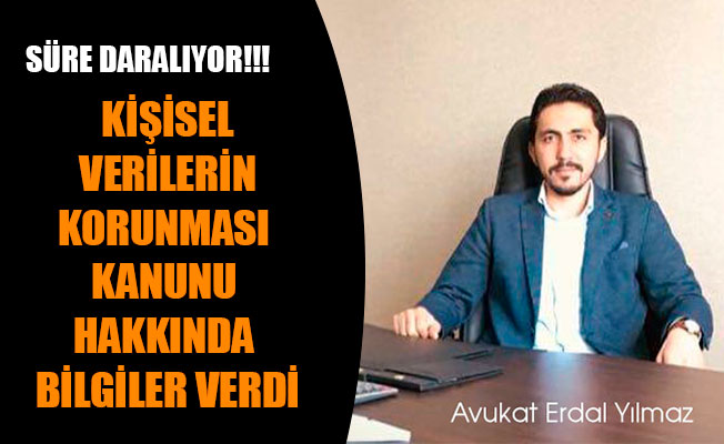 KİŞİSEL VERİLERİN KORUNMASI KANUNU HAKKINDA BİLGİLER VERDİ