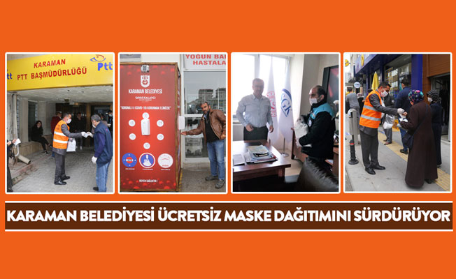 KARAMAN BELEDİYESİ ÜCRETSİZ MASKE DAĞITIMINI SÜRDÜRÜYOR KARAMAN BELEDİYESİ ÜCRETSİZ MASKE DAĞITIMINI SÜRDÜRÜYOR