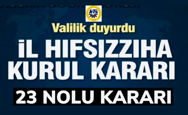 KARAMAN  İL UMUMİ HIFZISSIHHA KURULU'NUN 23 NUMARALI KARARI