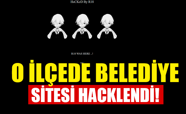 O İLÇEDE BELEDİYE SİTESİ HACKLENDİ!