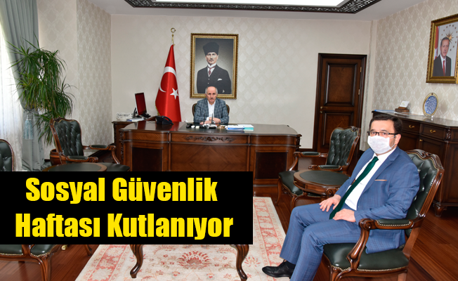 Sosyal Güvenlik Haftası Kutlanıyor Sosyal Güvenlik Haftası Kutlanıyor