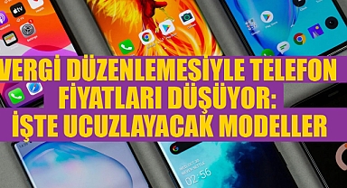 Vergi Düzenlemesiyle Telefon Fiyatları Düşüyor: İşte Ucuzlayacak Modeller
