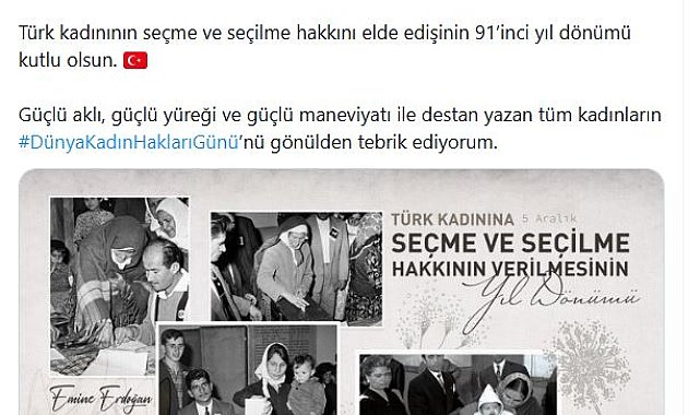 Emine Erdoğan, Türk kadınının seçme ve seçilme hakkını elde edişinin 91'inci yıl dönümünü kutladı