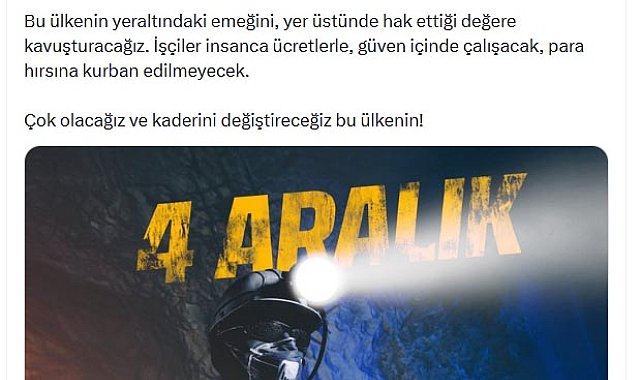 Özgür Özel'den 'Dünya Madenciler Günü' mesajı