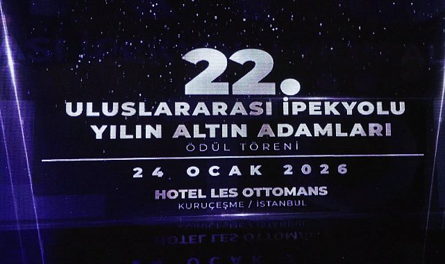 22'nci Uluslararası İpekyolu Yılın Altın Adamları ödülleri sahiplerini buldu