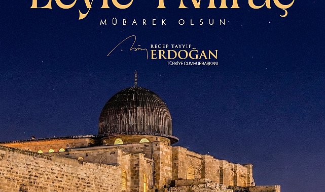 Cumhurbaşkanı Erdoğan'dan Miraç Kandili mesajı