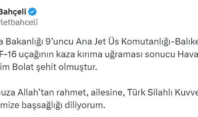 Bahçeli'den şehit pilot için taziye mesajı