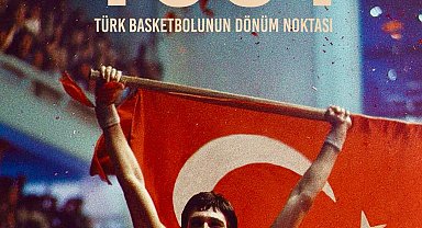 1981: Türk Basketbolunun Dönüm Noktası belgeseli izleyici ile buluşacak