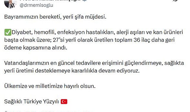 Bakan Memişoğlu: 36 ilaç daha geri ödeme kapsamına alındı