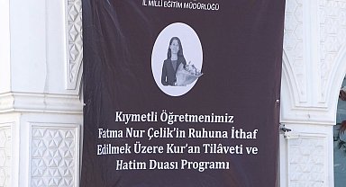 İstanbul - Öğretmen Fatma Nur Çelik için hatim ve anma programı düzenlendi