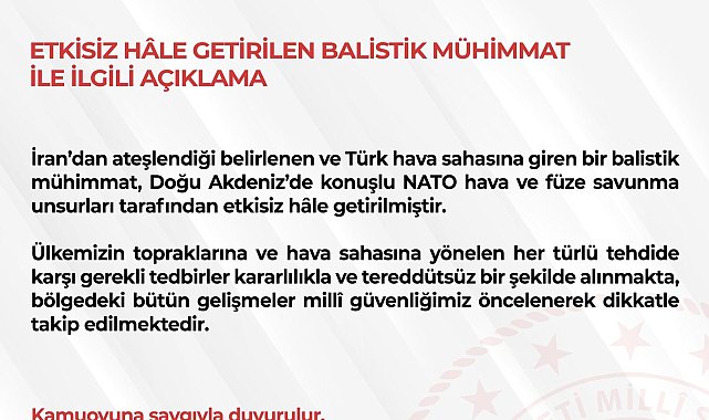 MSB: İran'dan ateşlenen balistik mühimmat etkisiz hale getirildi
