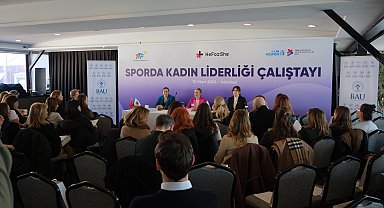 Sporda Kadın Liderliği Çalıştayı gerçekleştirildi