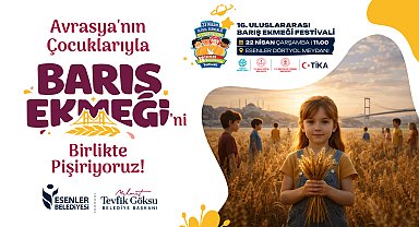 16'ncı Uluslararası Barış Ekmeği Festivali başlıyor