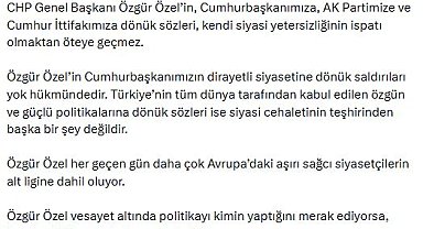 AK Parti'li Çelik: Özgür Özel'in, Cumhurbaşkanımızın dirayetli siyasetine dönük saldırıları yok hükmündedir