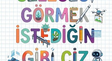 Çocukların hayalleri 'Bu Tasarımda Gelecek Var' sergisinde buluşuyor