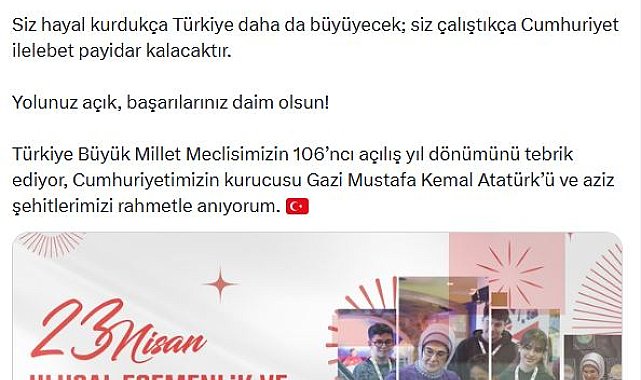 Emine Erdoğan: 23 Nisan Ulusal Egemenlik ve Çocuk Bayramı'nızı en içten dileklerimle kutluyorum
