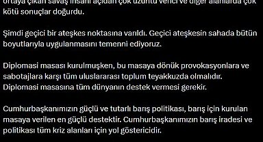 Ömer Çelik: Geçici ateşkesin bütün boyutlarıyla uygulanmasını temenni ediyoruz