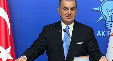 Ömer Çelik: Ortaya çıkan vahşetten saldırıyı yapanlar sorumludur