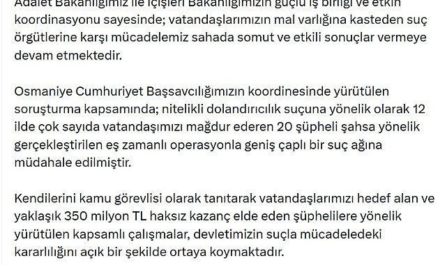Bakan Gürlek: 12 ilde düzenlenen dolandırıcılık operasyonuyla geniş çaplı suç ağına müdahale edildi