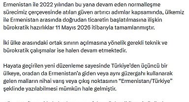 Dışişleri Bakanlığı: Ermenistan'la doğrudan ticarete ilişkin bürokratik hazırlıklar tamamlandı