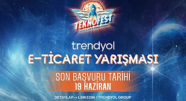 Trendyol TEKNOFEST E-Ticaret Yarışması başvuruları başladı