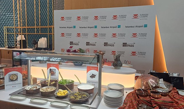 Türk mutfağı İstanbul Havalimanı'nda tanıtılıyor