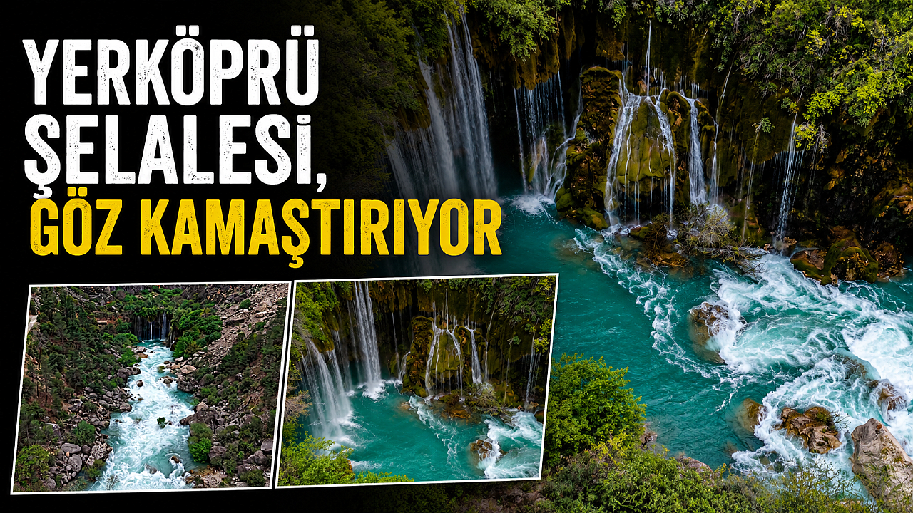 Yerköprü Şelalesi, göz kamaştırıyor