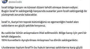 AK Parti'li Çelik: İsrail'in, Suriye'yi hedef alan saldırılarını kınıyoruz