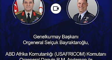 Genelkurmay Başkanı Bayraktaroğlu, ABD Afrika Komutanlığı Komutanı ile görüştü