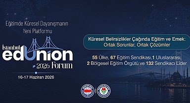İstanbul EdUnion Forum 2026, 16 Haziran'da başlıyor