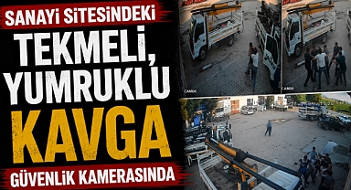Sanayi sitesindeki tekmeli, yumruklu kavga güvenlik kamerasında