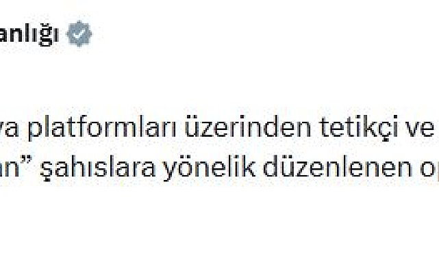 52 ilde suç örgütlerini öven paylaşımlara 216 gözaltı
