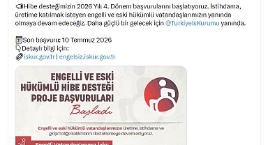 Engelli ve Eski Hükümlü Hibe Desteği'nin 4'üncü dönem başvuruları başladı