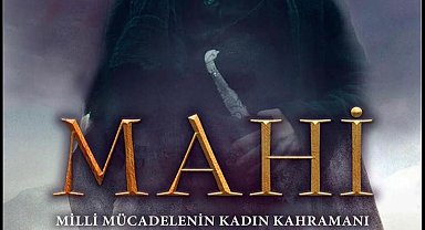Üsteğmen Fatma'nın hayatı Mahi' filmiyle beyazperdeye taşınıyor
