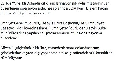 22 ilde 'Nitelikli dolandırıcılık' operasyonu; 253 gözaltı