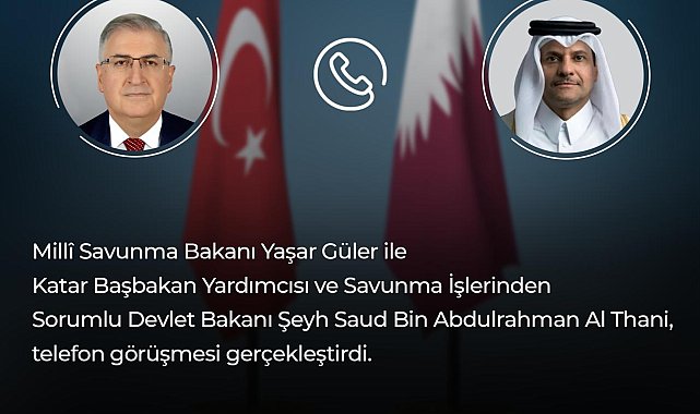 Bakan Güler, Katar Başbakan Yardımcısı Al Thani ile görüştü