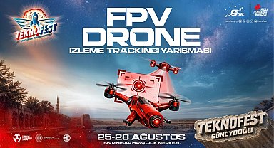 FPV Drone İzleme Yarışması'nın finalinde 20 takım mücadele edecek