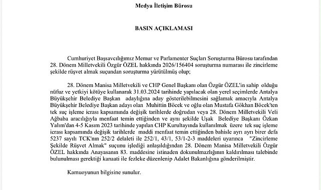 Özgür Özel'in dokunulmazlığının kaldırılması için hazırlanan fezleke Adalet Bakanlığı'na gönderildi