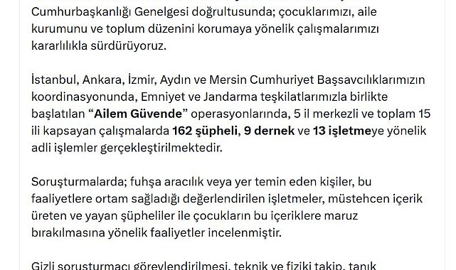 15 ilde 'Ailem Güvende' operasyonu: 162 şüpheli, 9 dernek ve 13 işletmeye adli işlem