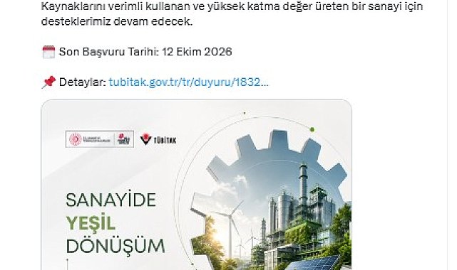 'TÜBİTAK Sanayide Yeşil Dönüşüm 2026 Yılı 2'nci Çağrısı'nın başvuruları açıldı