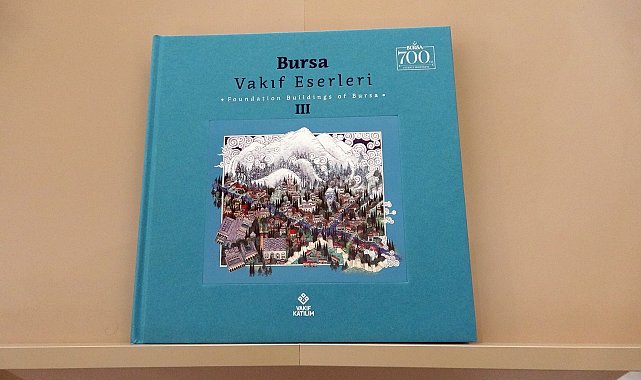 'Vakıf Eserleri Envanteri Projesi' kapsamında Bursa için hazırlanan kitap tanıtıldı