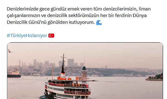 Bakan Uraloğlu'ndan 'Dünya Denizcilik Günü' paylaşımı