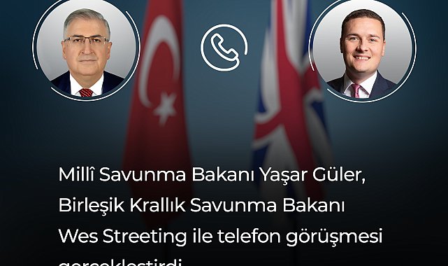 Bakanı Güler, İngiliz mevkidaşı Streeting ile görüştü