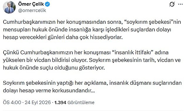 Ömer Çelik: Soykırım şebekesinin yaptığı her açıklama, hesap verme korkusundan