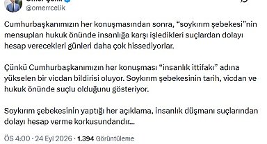 Ömer Çelik: Soykırım şebekesinin yaptığı her açıklama, hesap verme korkusundan